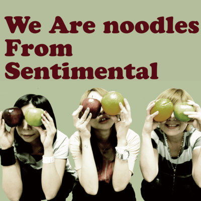 We Are noodles From Sentimental Front Cover