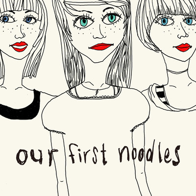 our first noodles Front Cover