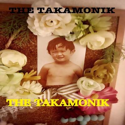 THE TAKAMONIK Front Cover