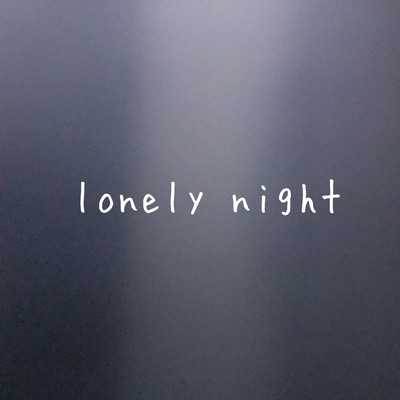 lonely nightのジャケット写真
