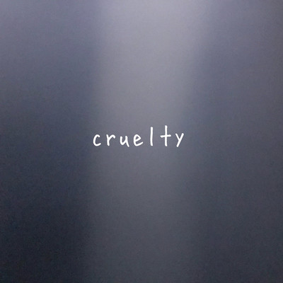 crueltyのジャケット写真