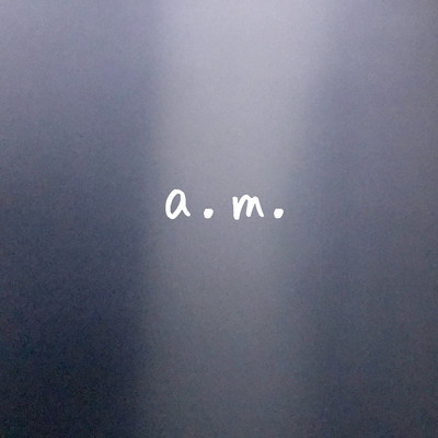 a.m.のジャケット写真