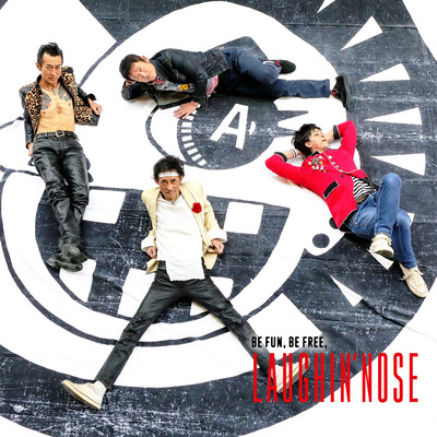 BE FUN, BE FREE, LAUGHIN'NOSEのジャケット写真
