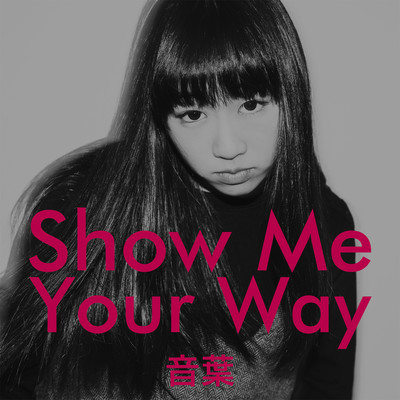 Show Me Your Way Front Cover