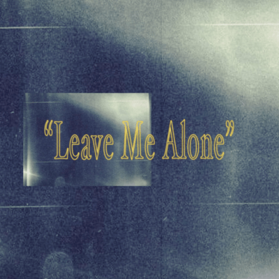 Leave Me Alone Front Cover