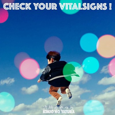 CHECK YOUR VITALSIGNSのジャケット写真