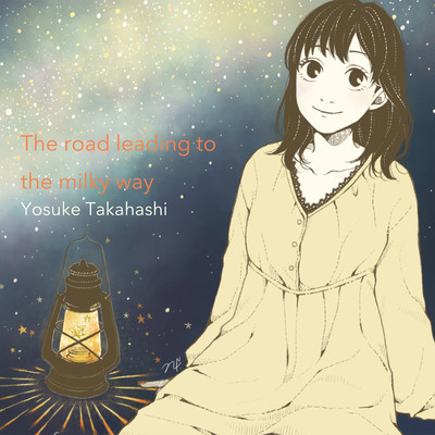 The road leading to the milky wayのジャケット写真