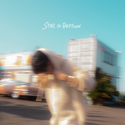 STAR IN BEDTOWNのジャケット写真