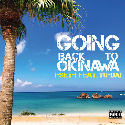 Going Back To OKINAWA (feat. YU-DAI) Front Cover