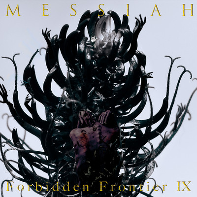 MESSIAH / Forbidden Frontier IX Front Cover