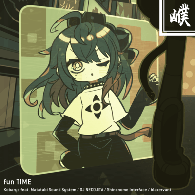 fun TIME (feat. Matatabi Sound System, DJ NECOJITA, Shinonome Interface & blaxervant) Front Cover