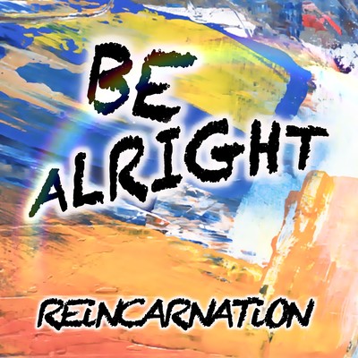 BE ALRIGHT Front Cover