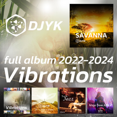 Vibrations 2022-2024 w/ SAVANNAのジャケット写真