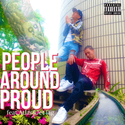 People Around Proud (feat. Atlas & Jet lag) Front Cover