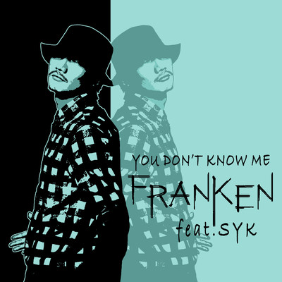 You Don't Know Me (feat. SYK) Front Cover