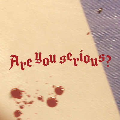 Are you serious? Front Cover