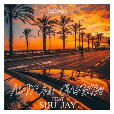 Natuno Owarini (feat. SHU & JAY) Front Cover