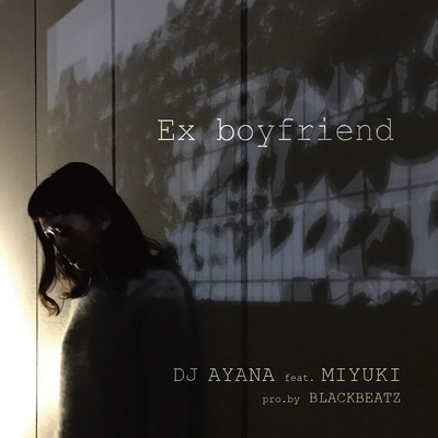 Ex boyfriend (feat. MIYUKI) Front Cover