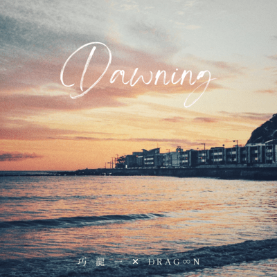 Dawning (feat. DraG∞N) Front Cover