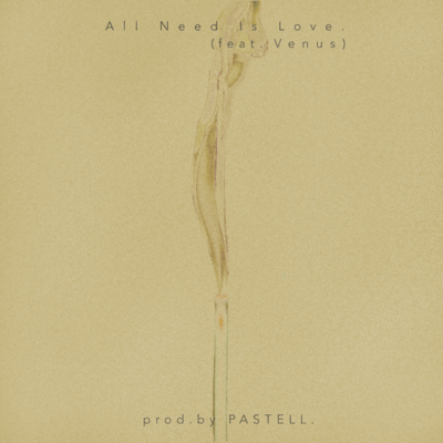 All Need Is Love. (feat. Venus) Front Cover