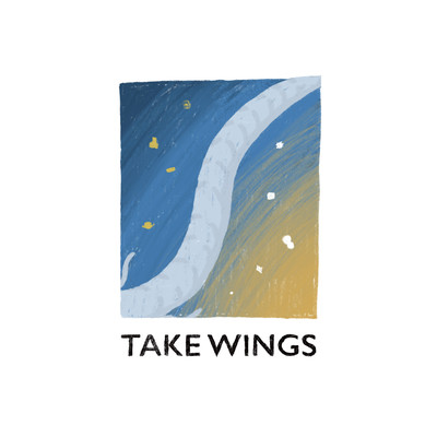 TAKE WINGS Front Cover