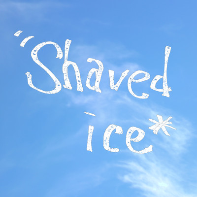 Shaved iceのジャケット写真