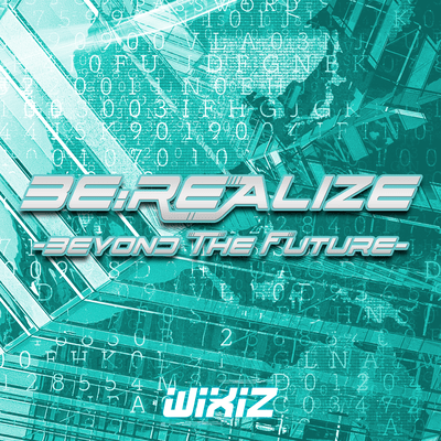 BE:REALIZE -BEYOND THE FUTURE- Front Cover