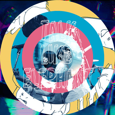 TALK LIKE ELEPHANTのジャケット写真
