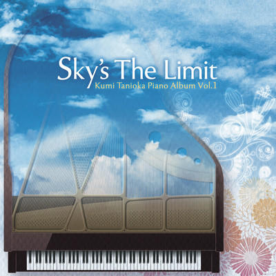 Sky's The Limit - Kumi Tanioka Piano Album Vol.1 - Front Cover