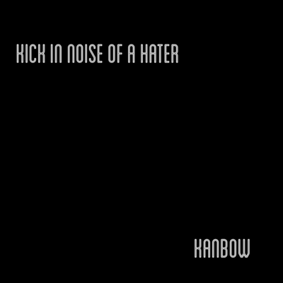 Kick in noice of a Haterのジャケット写真