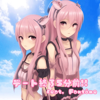 5minutes before the date ends!! (feat. Fantôme) Front Cover