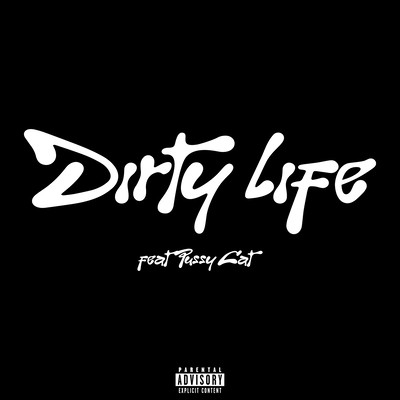 Dirty Life (feat. Puss¥cat) Front Cover