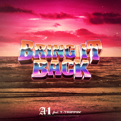 BRING IT BACK (feat. T-TRIPPIN')のジャケット写真
