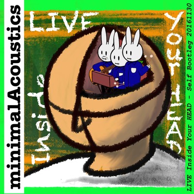 LIVE Inside Your HEAD-Self Bootleg 20161130のジャケット写真