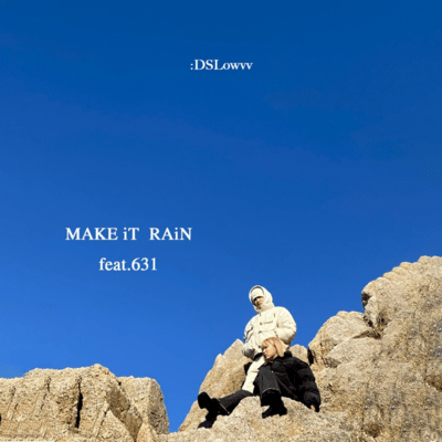 MAKE iT RAiN (feat. 631)のジャケット写真