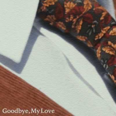 Goodbye, My Love Front Cover