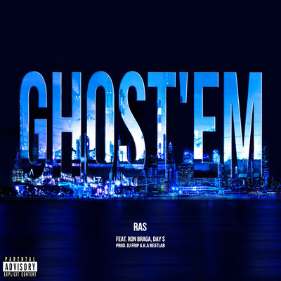 Ghost'em (feat. Ron Braga & Day$) Front Cover