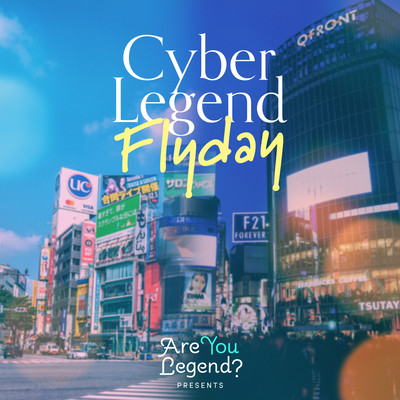 Cyber Legend Flyday Front Cover