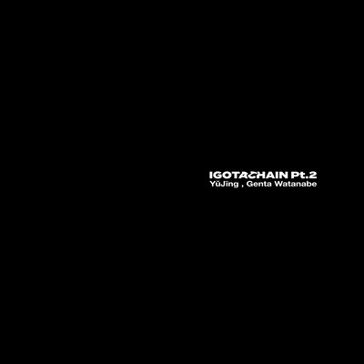I GOT A CHAIN Pt.2 (feat. Genta Watanabe) Front Cover
