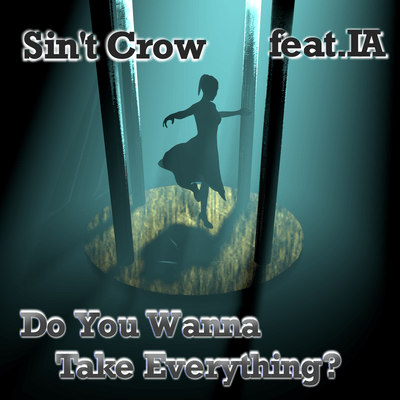 Do You Wanna Take Everything? (feat. IA) Front Cover