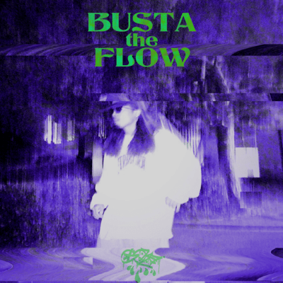 BUSTA the FLOW Front Cover