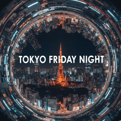 TOKYO FRIDAY NIGHT Front Cover