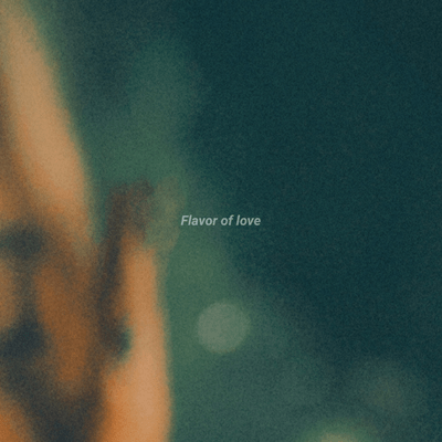 Flavor of love (feat. kaisei) Front Cover