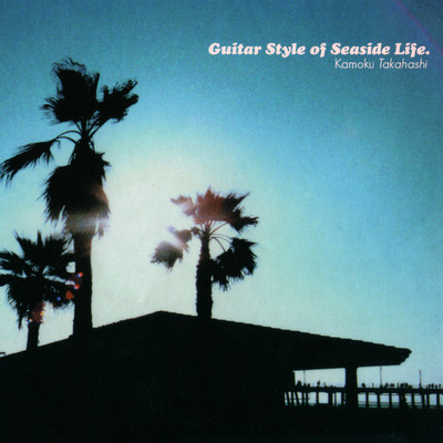 Guitar Style of Seaside Life. Front Cover