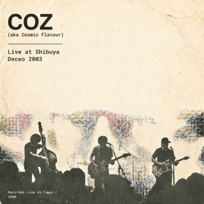 COZ (Live at shibuya Deceo) Front Cover