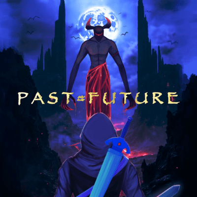 PAST = FUTURE Front Cover