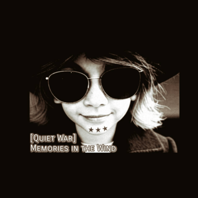 Quiet War ~ Memories In The Wind Front Cover