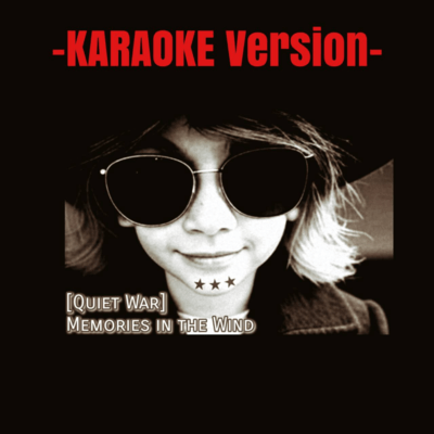 Quiet War ~ Memories In The Wind (Karaoke ver.) Front Cover
