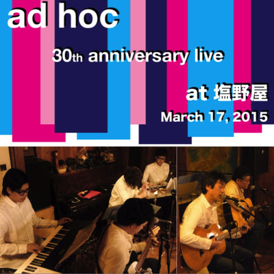 ad hoc 30th anniversary live at Shionoya Front Cover