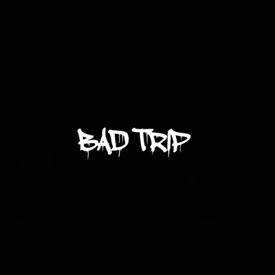 BAD TRIPのジャケット写真